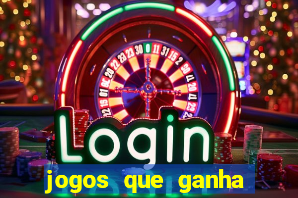 jogos que ganha dinheiro de verdade sem depositar nada